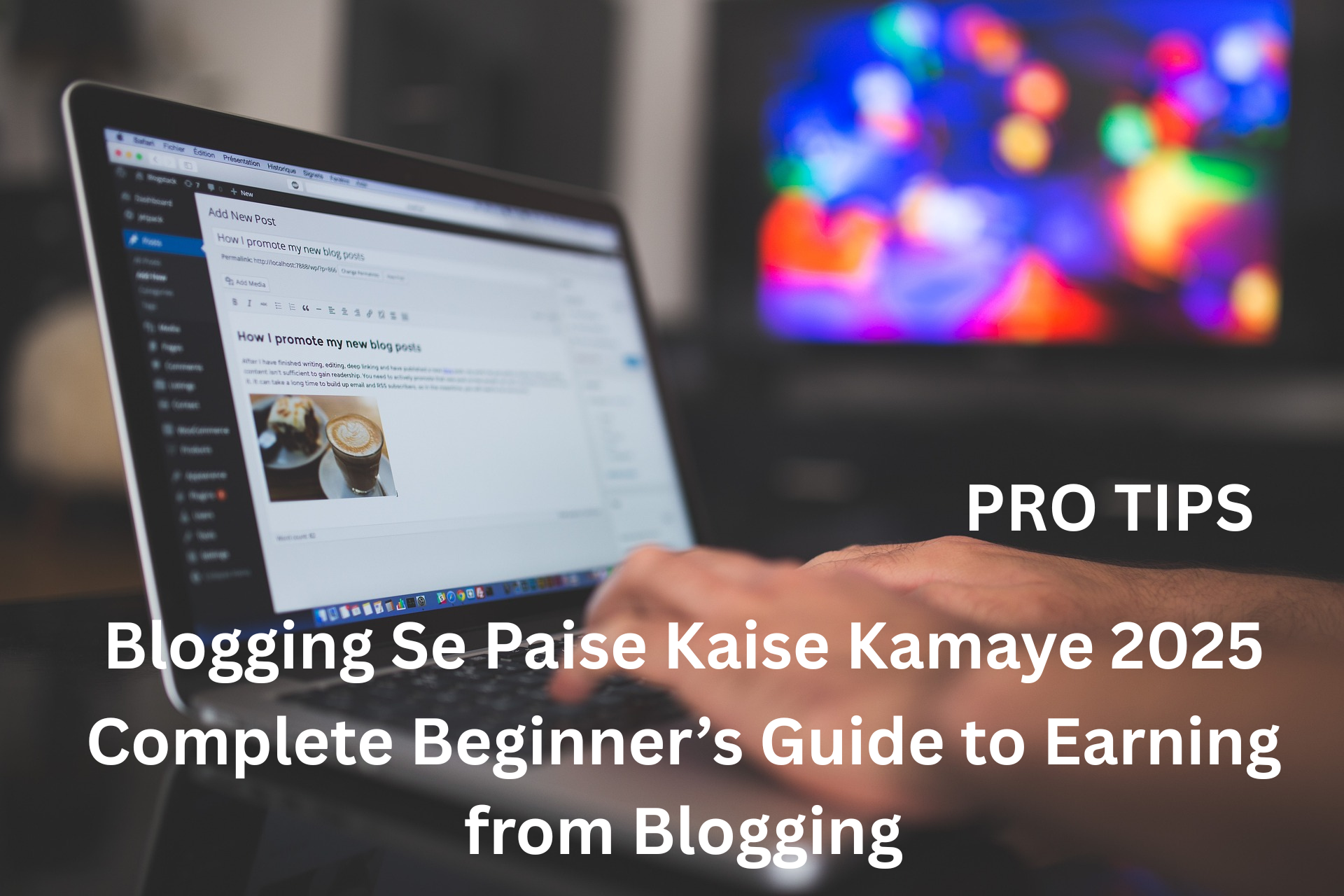 Blogging Se Paise Kaise Kamaye 2025